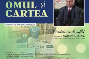 Un nou eveniment din seria ”Omul şi Cartea”, alături de juristul Vasile Păvăleanu