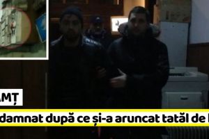 NEAMȚ: Condamnat după ce şi-a aruncat tatăl de la balcon