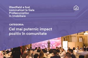 Westfield Arad în finala Galei Profesioniştilor în Imobiliare