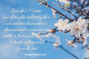 Urare de 8 Martie de la senatorul Viorel Arcaş