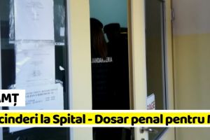 NEAMȚ: Descinderi la Spitalul Judeţean – Dosar penal pentru MITĂ (FOTO)