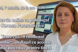 Interviu online cu psihologul Carmen Paraschivescu: Tema este - Fenomenul Zombie“, un flagel cu accente tot mai puternice printre tineri