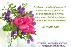 Nicuşor Păcuraru, primar Vulturu: „8 Martie, ziua cea mai plină de feminitate, zâmbete şi căldură sufletească”