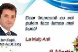 Deputat Ion Cupă, preşedinte ALDE Dolj: Doar împreună cu voi putem face lumea mai bună. La Mulţi Ani!