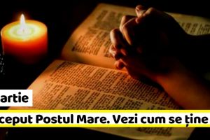 11 martie: A început Postul Mare. Vezi cum se ţine şi ce trebuie să faci