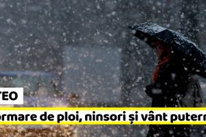 Meteo: Informare meteo de ploi, ninsori şi vânt puternic