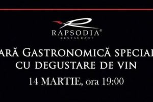 Seară gastronomică specială, cu degustare de vinuri, la Restaurantul Rapsodia