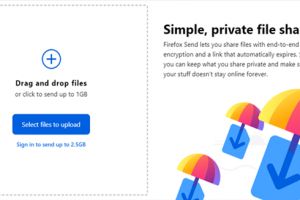 Firefox Send vă permite să transferaţi fişiere de 1GB