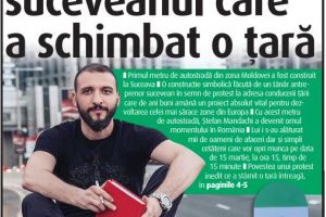“România vrea autostradă! #ŞÎEU!” Ștefan Mandachi, suceveanul care a schimbat o ţară