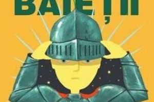 10 lucruri despre băieţii sensibili. Trucuri despre o educaţie sănătoasă a copiilor