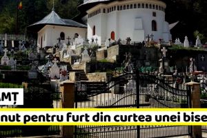 NEAMȚ: Reţinut pentru furt din curtea unei biserici