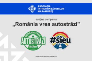 Asociatia Intreprinzatorilor Maramures sustine demersul „Romania vrea autostrazi”