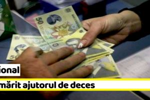 Naţional: Ajutorul de deces se majorează de astăzi, 15 martie