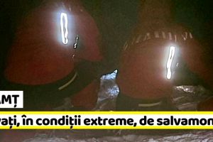 NEAMȚ: Salvaţi, în condiţii extreme, de salvamontişti în masivul Ceahlău
