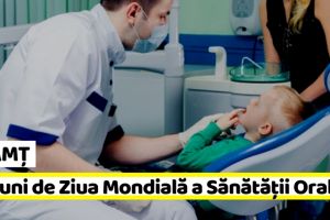 NEAMȚ: Acţiuni în judeţ cu ocazia Zilei Mondiale a Sănătăţii Orale