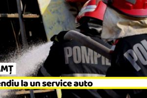 NEAMȚ: Incendiu la un service auto