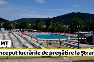 NEAMȚ: Au început lucrările de pregătire la Ştrandul din Piatra-Neamţ