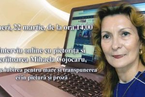 Interviu online cu pictorita si scriitoarea Mihaela Cojocaru, despre iubirea pentru mare si transpunerea ei in pictura si proza