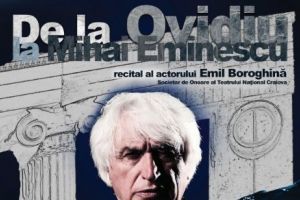 Recitalul „De la Ovidiu la Eminescu”, la Nottara