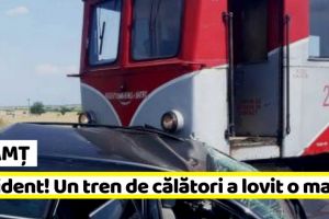 NEAMȚ: Accident în Neamţ. Un tren de călători a lovit o maşină