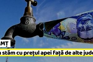 NEAMȚ: Cum stăm cu preţul apei faţă de alte judeţe