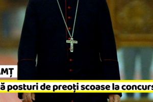 NEAMȚ: Două posturi de preoţi scoase la concurs în Piatra-Neamţ