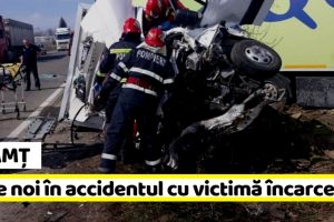 NEAMȚ: Date noi în accidentul cu victimă încarcerată (FOTO)