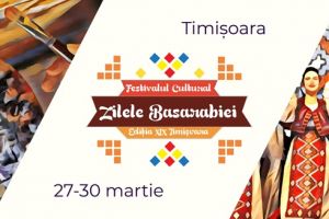 Zilele Basarabiei la Timişoara cu degustare de vin, teatru gastronomic, concerte, pictură şi comedie