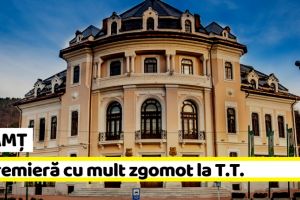 NEAMȚ: O premieră cu mult zgomot la Teatrul Tineretului