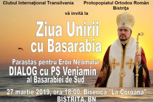 La Bistriţa: Ziua Unirii cu Basarabia împreună cu PS Veniamin din R. Moldova