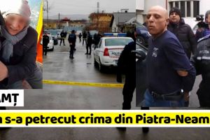 NEAMȚ: Cum s-a petrecut crima din Piatra-Neamţ