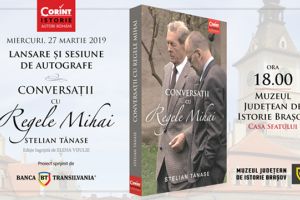„Conversaţii cu Regele Mihai” de Stelian Tănase, lansare la Muzeul Judeţean de Istorie