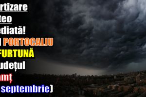 Avertizare meteo imediată! Cod PORTOCALIU de FURTUNĂ în judeţul Neamţ (20 septembrie)