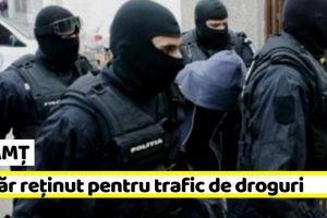 NEAMȚ: Tânăr din Piatra-Neamţ, reţinut pentru trafic de droguri