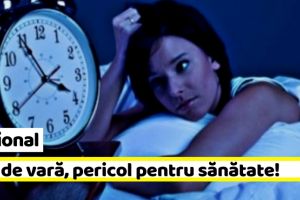Naţional: Ora de vară, pericol pentru sănătate! Avertismentul medicilor
