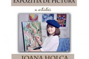 Expoziţie de pictură a artistei Ioana Holca, în vârstă de 10 ani