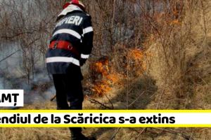 NEAMȚ: Incendiul de la Scăricica s-a extins şi la vegetaţia uscată