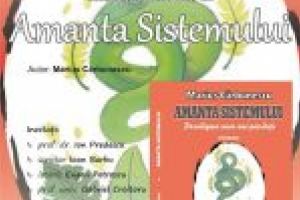 Biblioteca Judeţeană Alexandru şi Aristia Aman găzduieşte joi, 4 aprilie 2019, lansarea volumului „Amanta sistemului”, autor Marius Cărbunescu