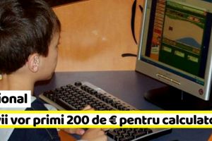 Naţional: Elevii şi studenţii vor primi 200 de euro de la stat pentru a-şi cumpăra calculatoare