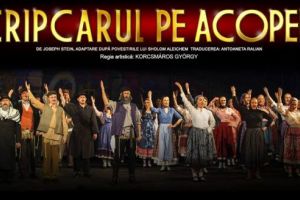 Teatrul Regina Maria din Oradea joacă „Scripcarul pe acoperiş” la Târgu Mureş