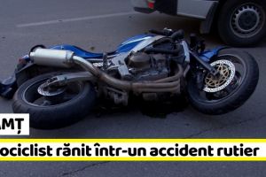 NEAMȚ: Motociclist la spital după un accident rutier