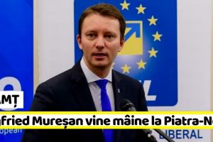 NEAMȚ: Siegfried Mureşan va fi prezent mâine, 6 aprilie, la Piatra-Neamţ