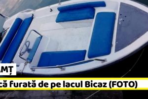NEAMȚ: Barcă furată de pe lacul Bicaz (FOTO)