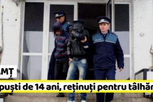 NEAMȚ: Doi puşti de 14 ani, reţinuţi pentru tâlhărie