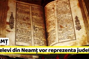 NEAMȚ: Doi elevi din Neamţ vor reprezenta judeţul la Sesiunea naţională de referate şi comunicări ştiinţifice la istorie