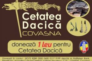 „DONEAZĂ UN LEU PENTRU CETATEA DACICĂ DIN COVASNA”-Campanie de strângere de fonduri  pentru susţinerea cercetărilor efectuate de Muzeul Naţional de Istorie a Transilvaniei din Cluj