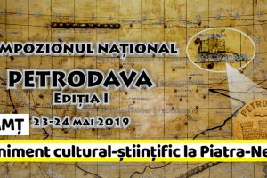 NEAMȚ: Eveniment cultural-ştiinţific la Piatra-Neamţ