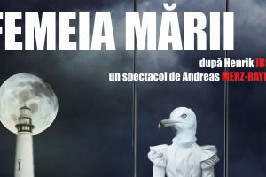 „Femeia mării” – spectacol al Teatrului Tony Bulandra, în regia lui Andreas Merz
