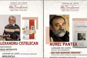 Aurel Pantea şi Alexandru Cistelecan prezenţi la Târgul de Carte Alba Transilvana, ediţia a XII-a, 6-8 iunie 2019