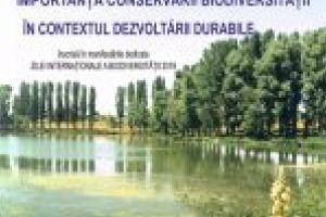 MUZEUL – O ȘCOALĂ ALTFEL: Proiect cultural educativ – IMPORTANȚA CONSERVĂRII BIODIVERSITĂȚII ÎN CONTEXTUL DEZVOLTĂRII DURABILE